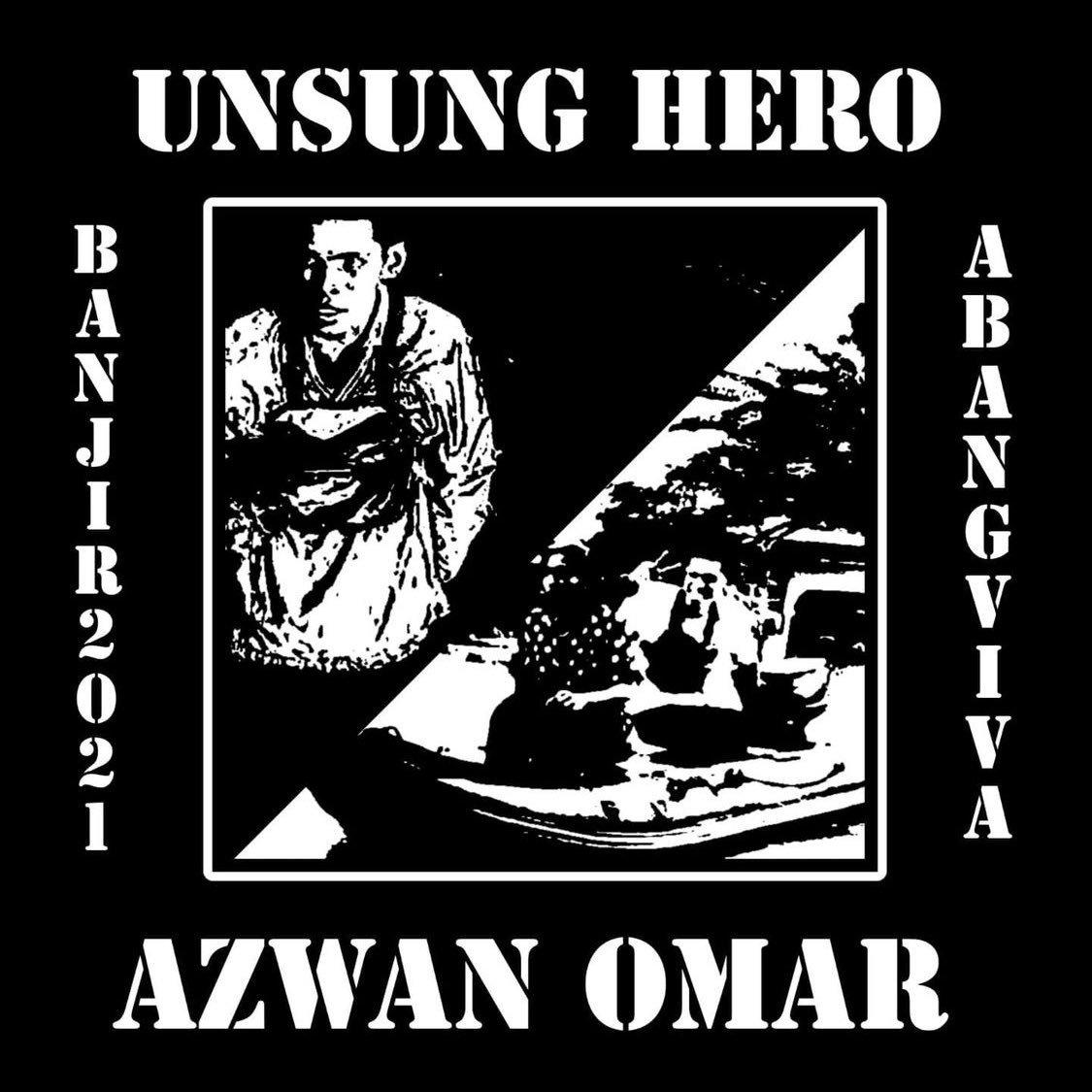 Poster yang memaparkan Azwan sebagai 'unsung hero' yang membantu menyelamatkan mangsa banjir. - Gambar dari media sosial